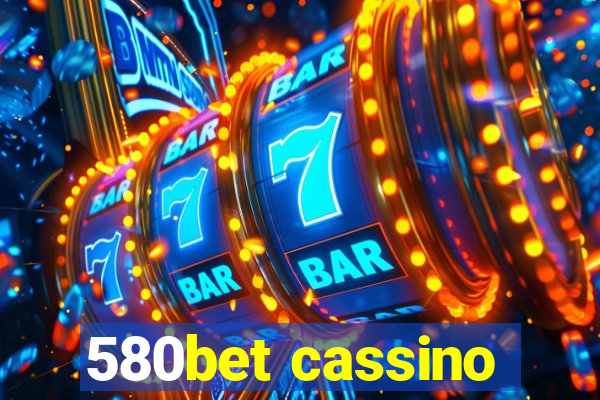 580bet cassino